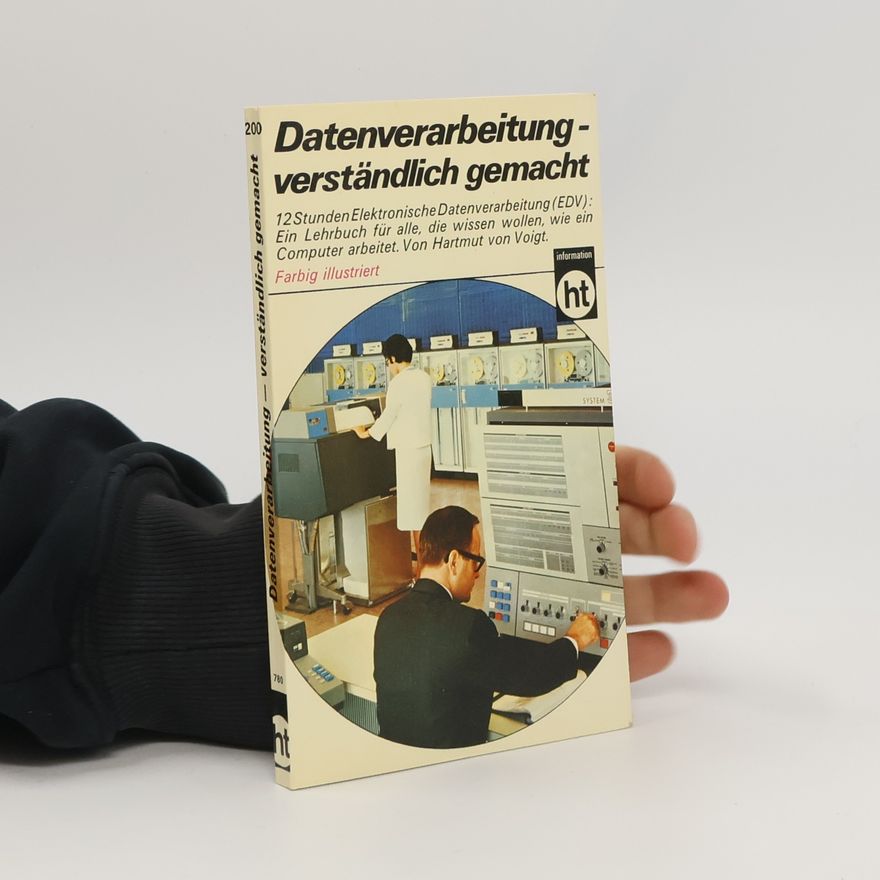Hartmut von Voigt Datenverarbeitung, verständlich gemacht