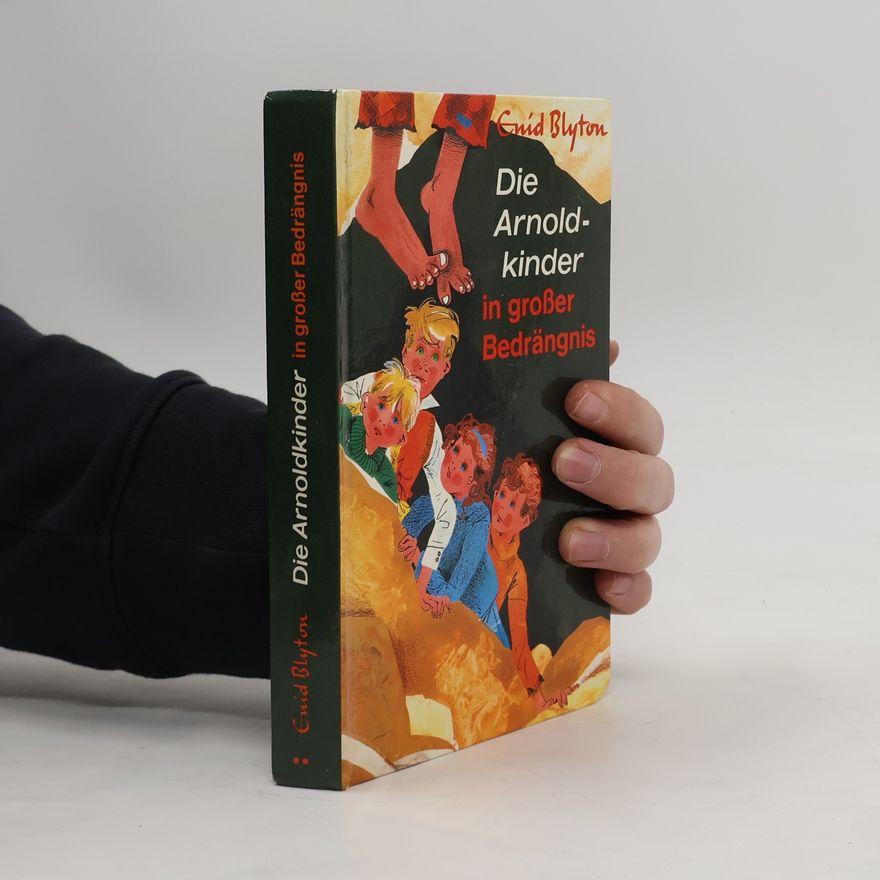 Enid Blyton Die Arnold-kinder in groβer Bedrängnis
