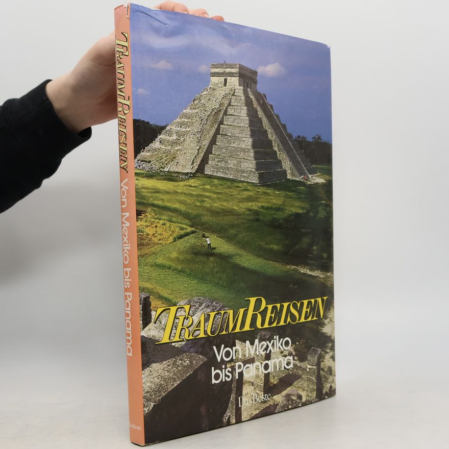 Gerhard Rauchwetter Traumreisen von Mexiko bis Panama
