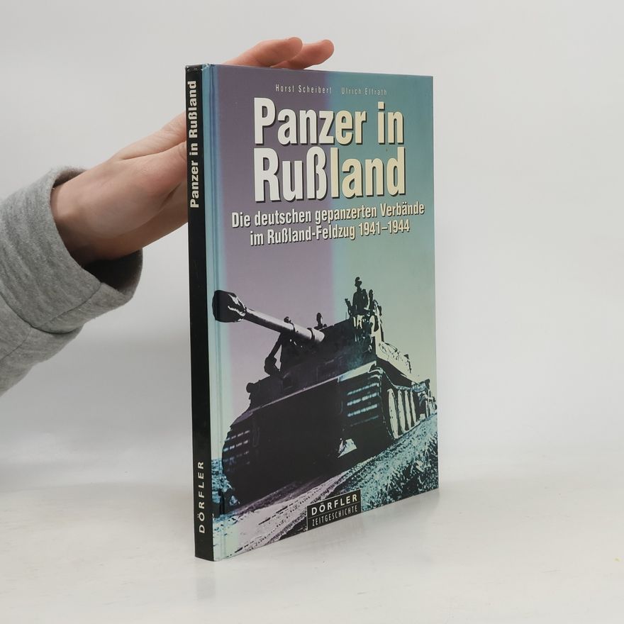 Horst Scheibert Panzer in Rußland