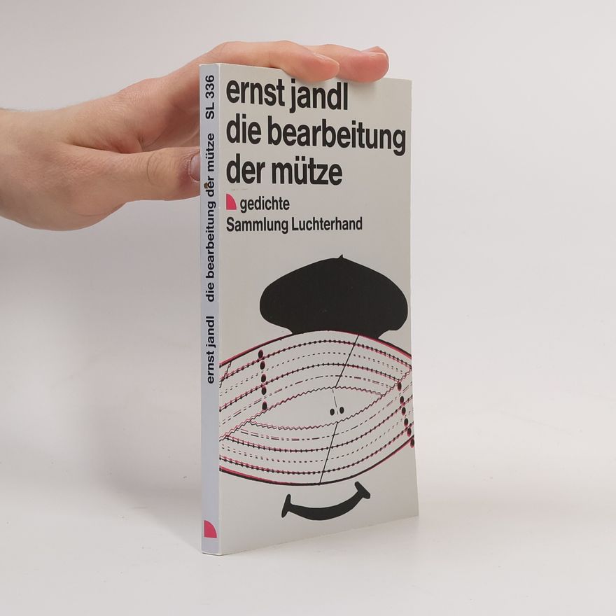 Ernst Jandl Die Bearbeitung der Mütze