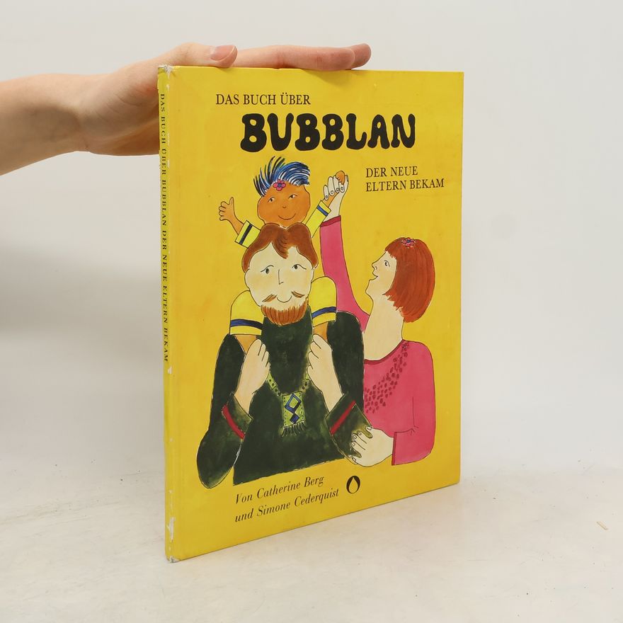 Simone Cederquist Das Buch über Bubblan, der neue Eltern bekam