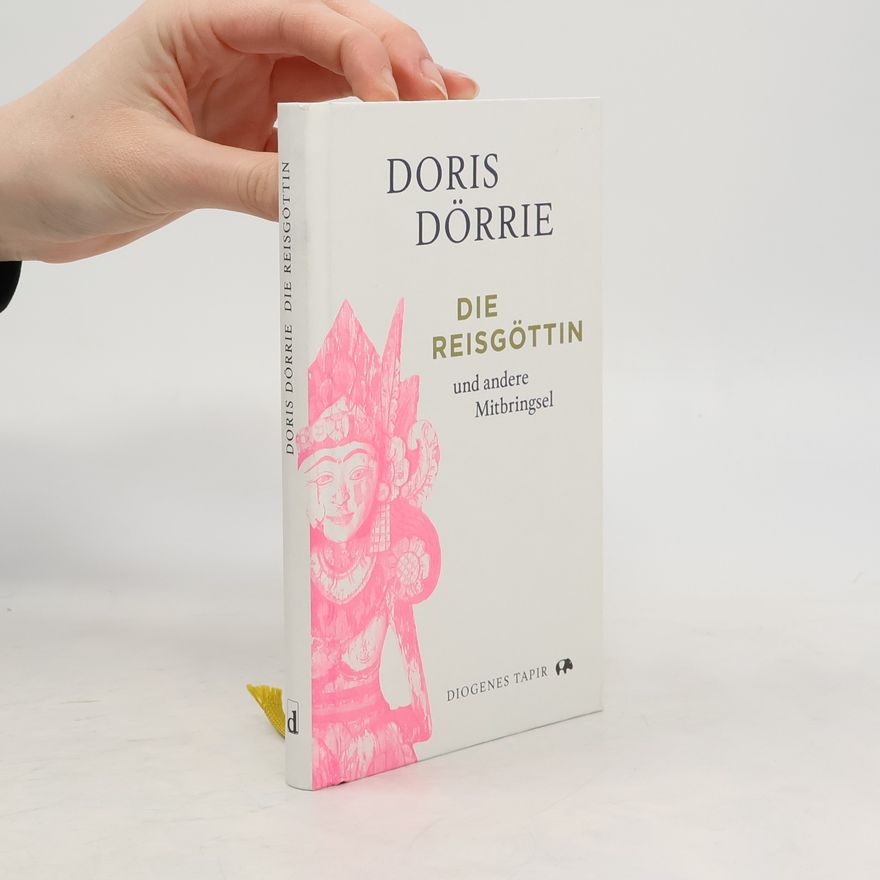 Doris Dörrie Die Reisgöttin