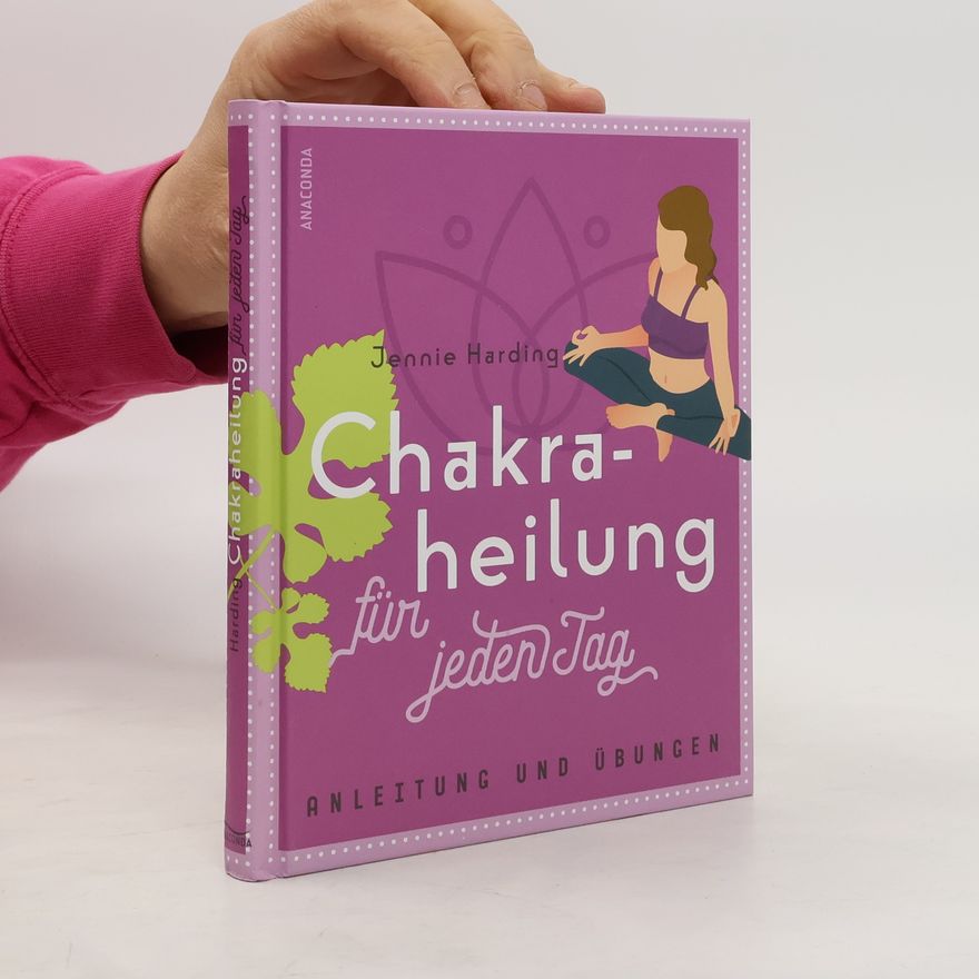 Jennie Harding Chakraheilung für jeden Tag