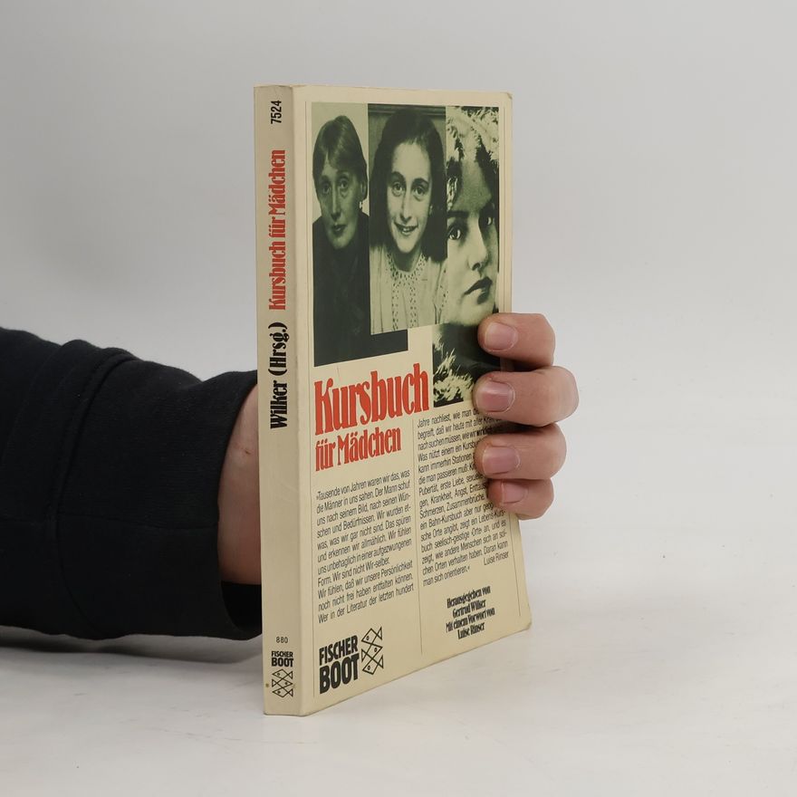 Gertrud Wilker Kursbuch für Mädchen. Vorw. v. Luise Rinser