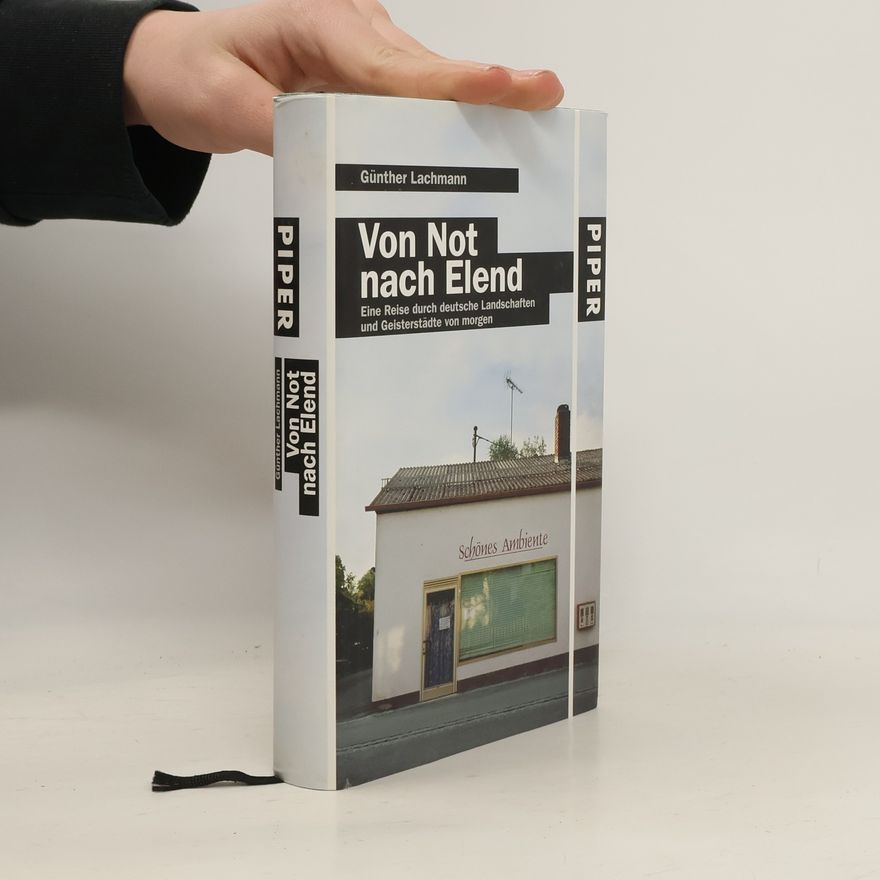 Günther Lachmann Von Not nach Elend