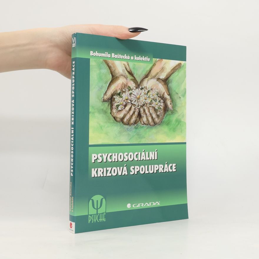 Bohumila Baštecká Psychosociální krizová spolupráce