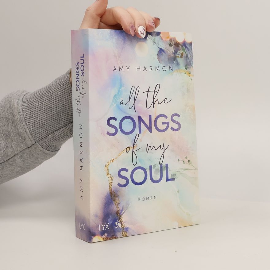 Amy Harmon All the Songs of my Soul