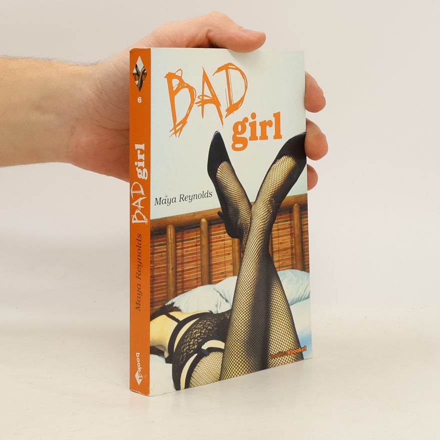 Maya Reynolds Bad Girl