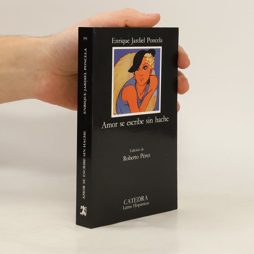 Enrique Jardiel Poncela Amor se escribe sin hache
