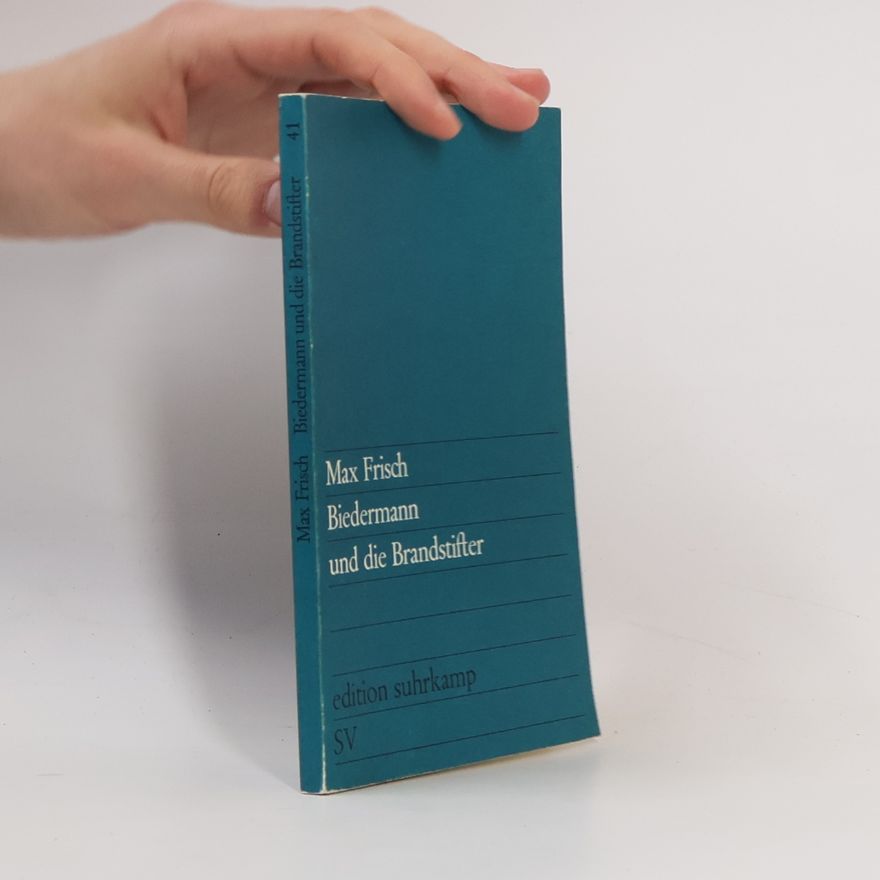 Max Frisch Biedermann und die Brandstifter