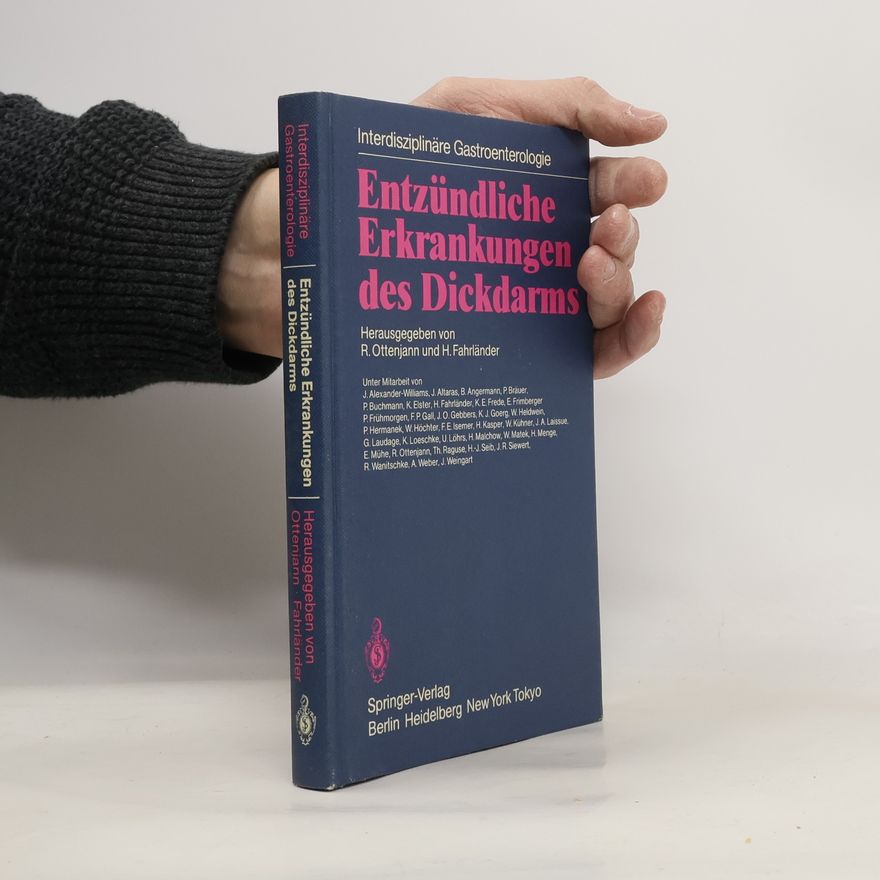 K. J. Goerg Interdisziplinäre Gastroenterologie: Entzündliche Erkrankungen des Dickdarms