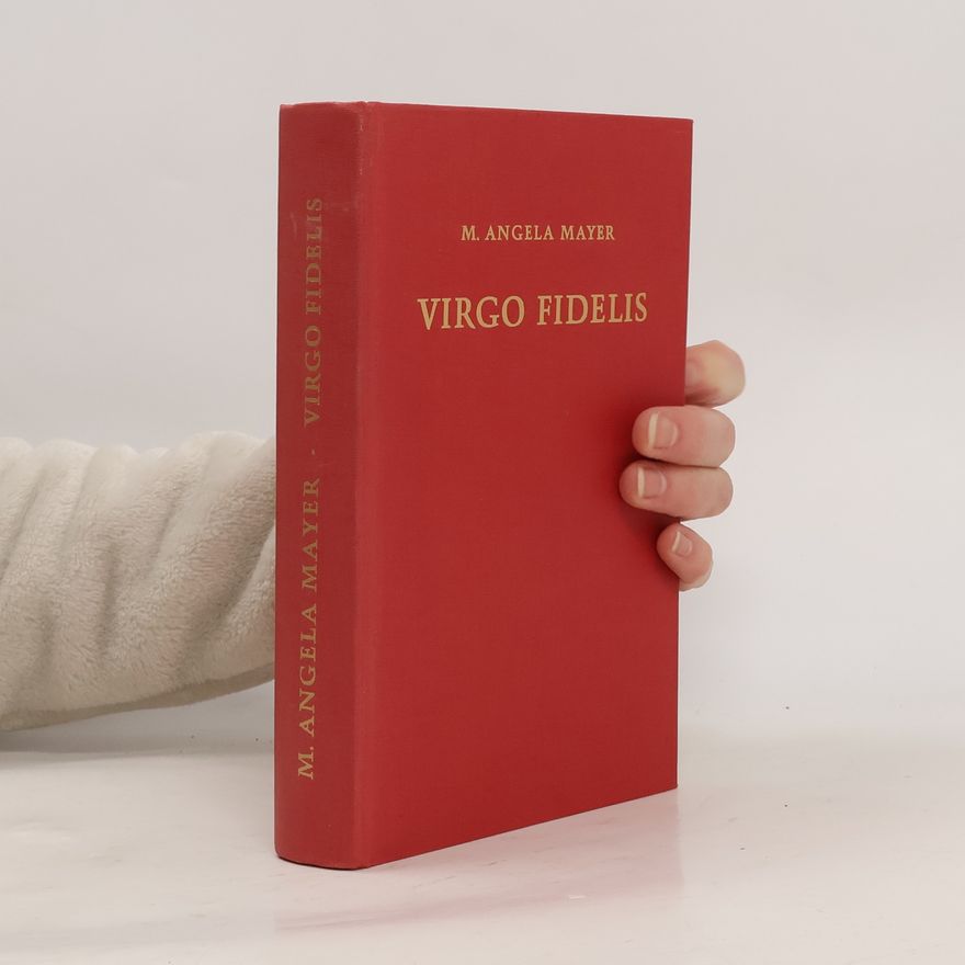 Angela Mayer-Deutsch Virgo fidelis