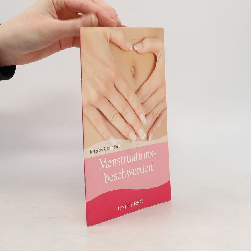 Johannes Petrus Schade Ratgeber Gesundheit: Menstruationsbeschwerden