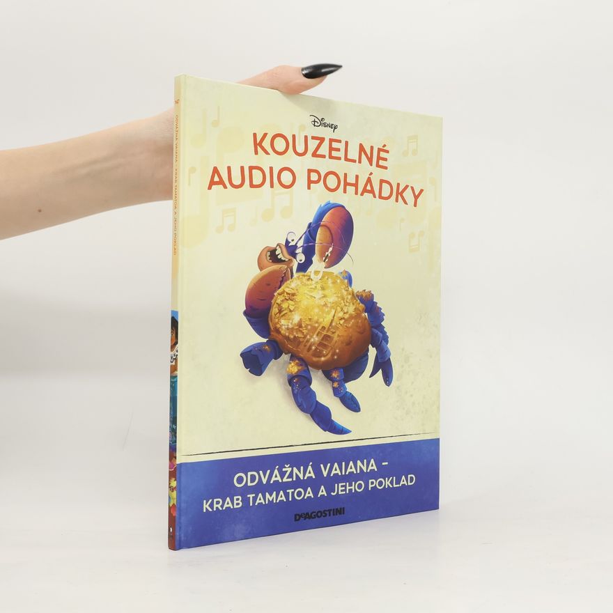 Kolektiv autorů Kouzelné audio pohádky 147. Odvážná Vaiana - krab Tamatoa a jeho poklad