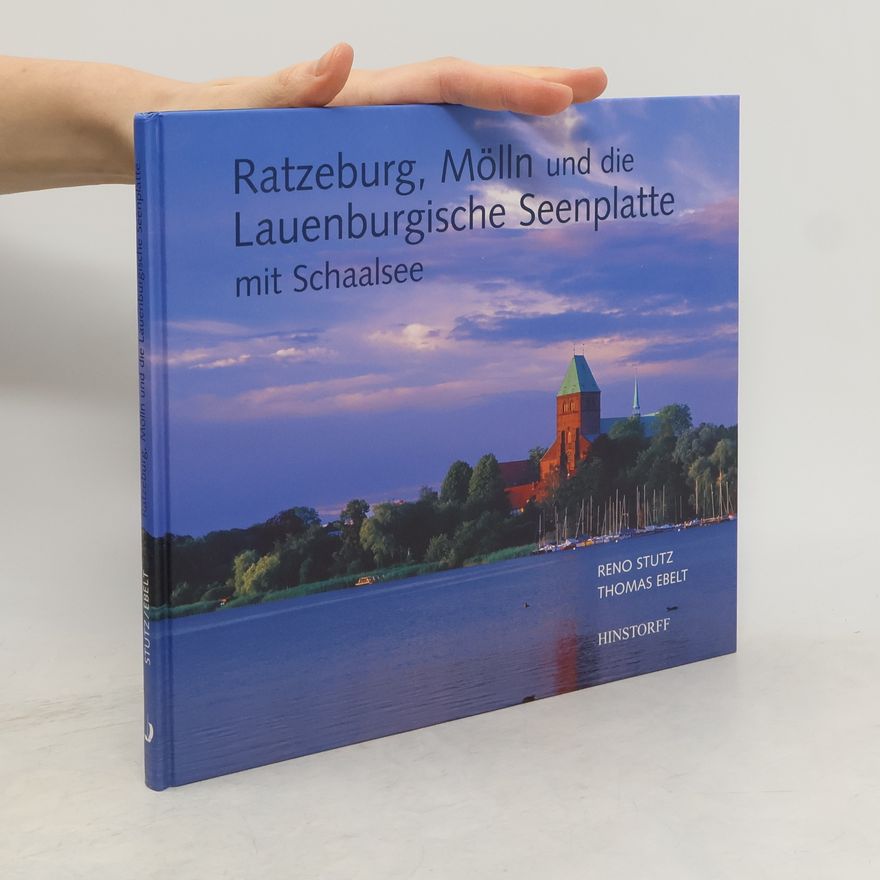 Thomas Ebelt Ratzeburg, Mölln und die Lauenburgische Seenplatte