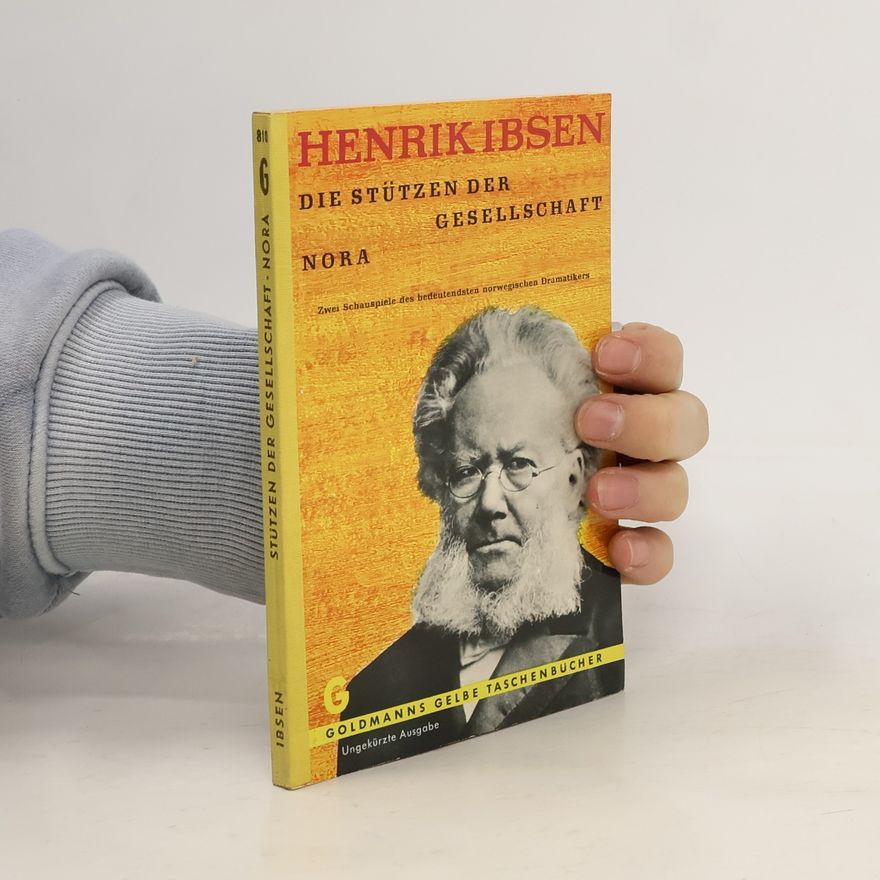 Henrik Ibsen Die Stützen der Gesellschaft Nora