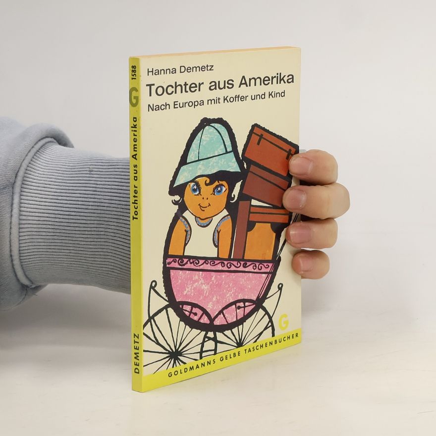 Hanna Demetz Tochter aus Amerika
