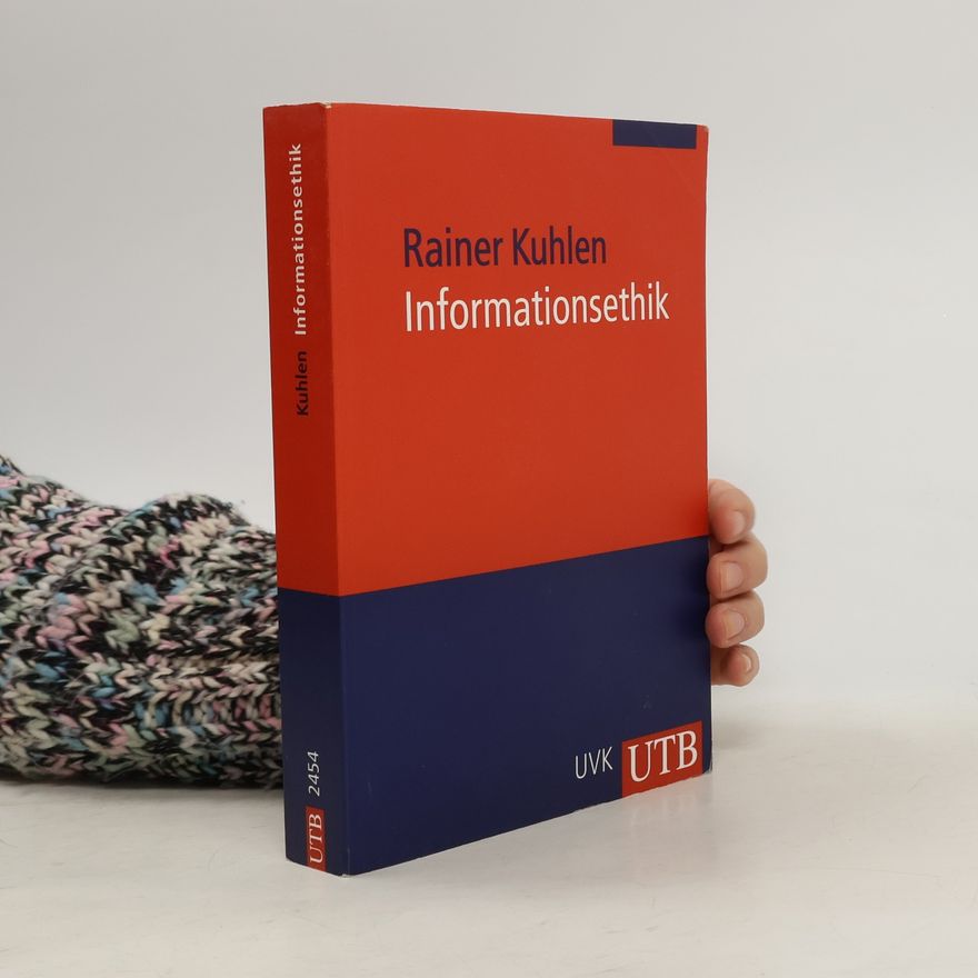 Rainer Kuhlen Informationsethik