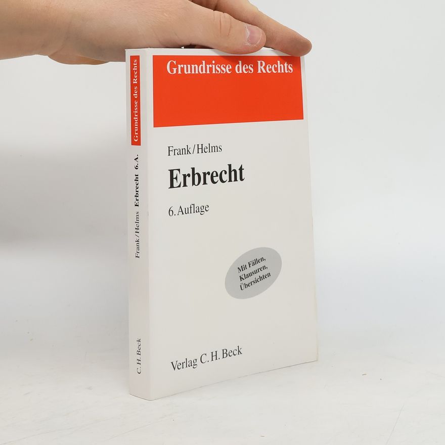 Tobias Helms Grundrisse des Rechts: Erbrecht