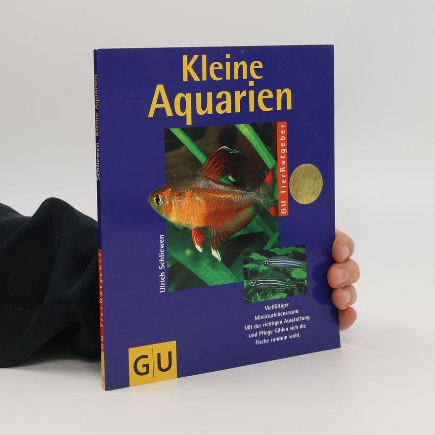 Ulrich K. Schliewen Kleine Aquarien