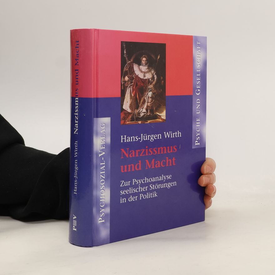 Hans-Jürgen Wirth Narzissmus und Macht