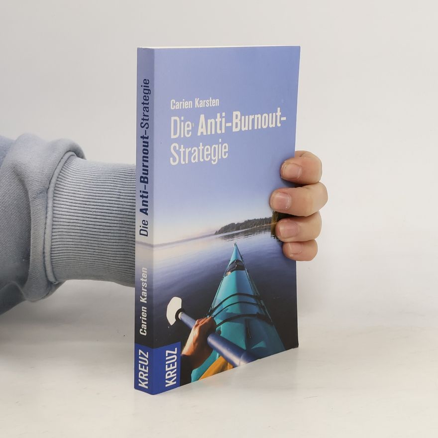 Carien Karsten Die Anti-Burnout-Strategie