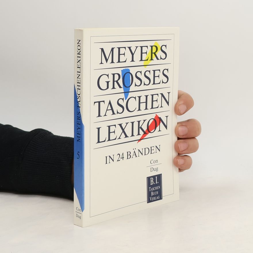 Meyers Meyers grosses Taschenlexikon : in 24 Bänden. Bd. 5, Con-Dug