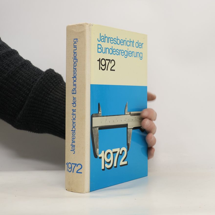 Autorenkollektiv Jahresbericht der Bundesregierung 1972