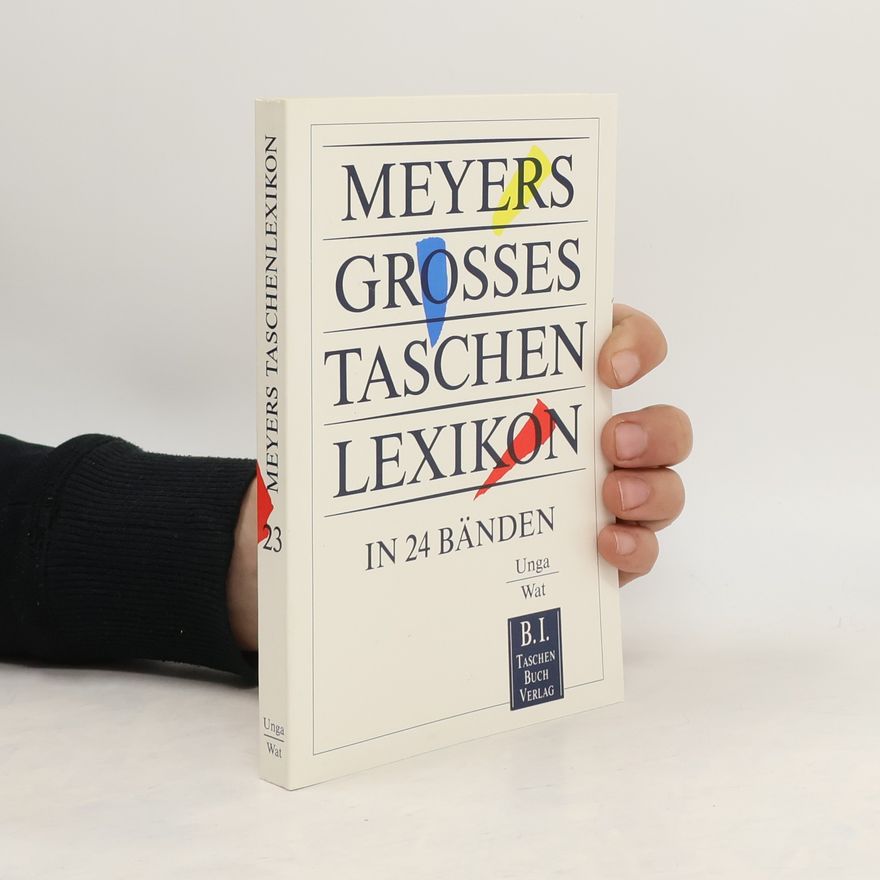 Gerd Grill Meyers grosses Taschenlexikon : in 24 Bänden. Bd. 23, Unga-Wat