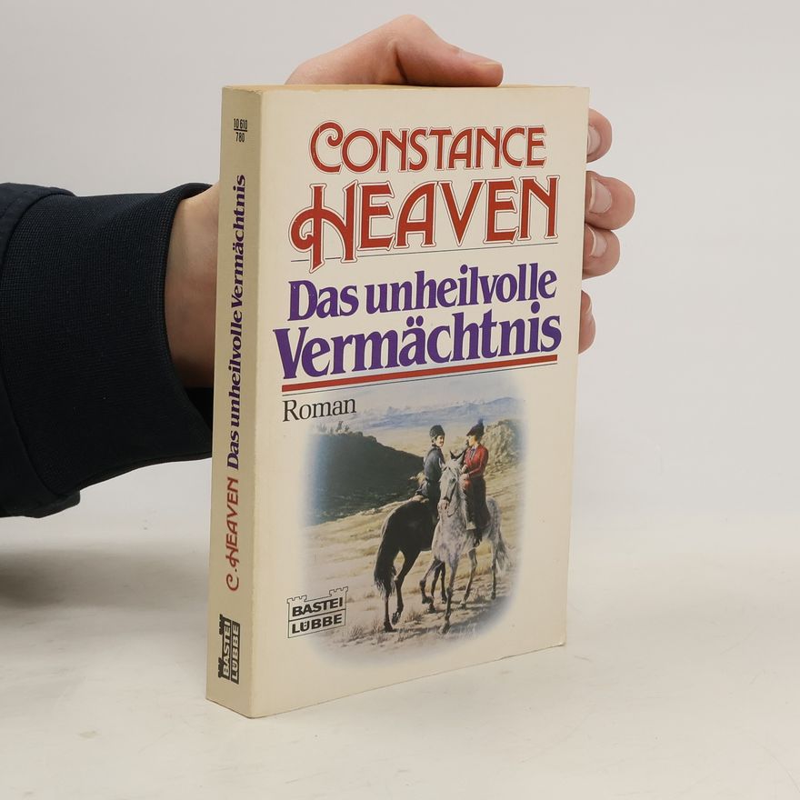 Constance Heaven Das unheilvolle Vermächtnis