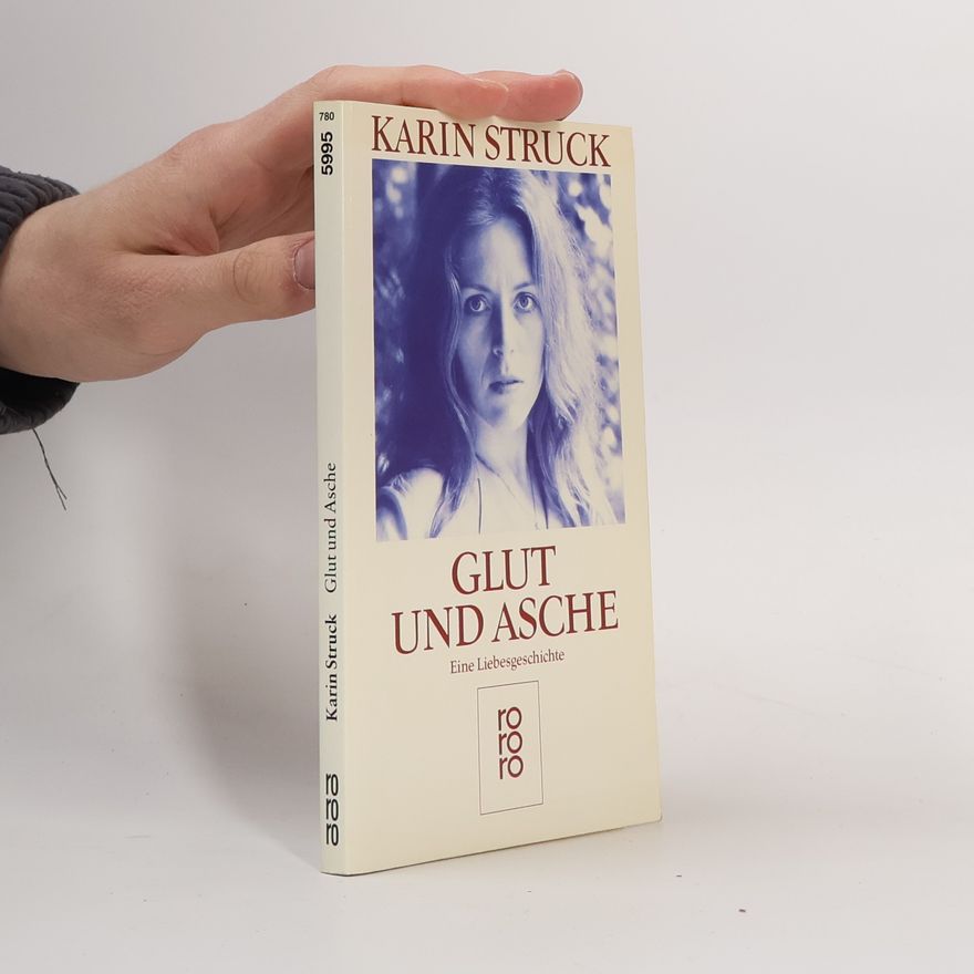 Karin Struck Glut und Asche