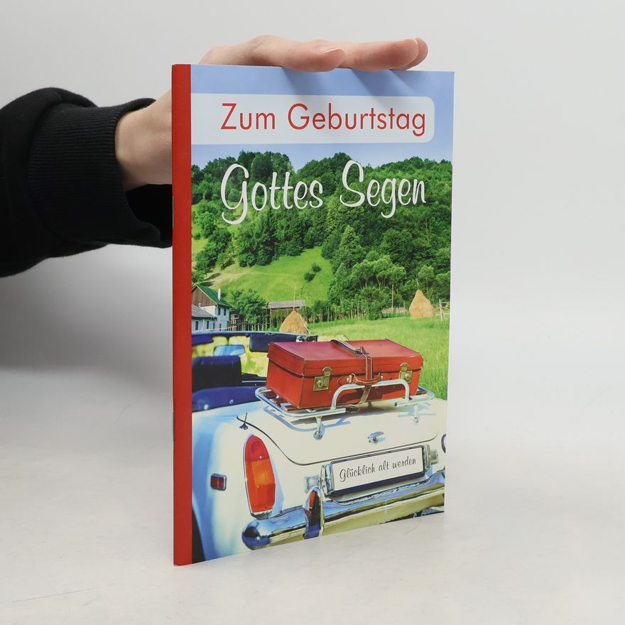 Collectif d'auteurs Zum Geburtstag. Gottes Segen