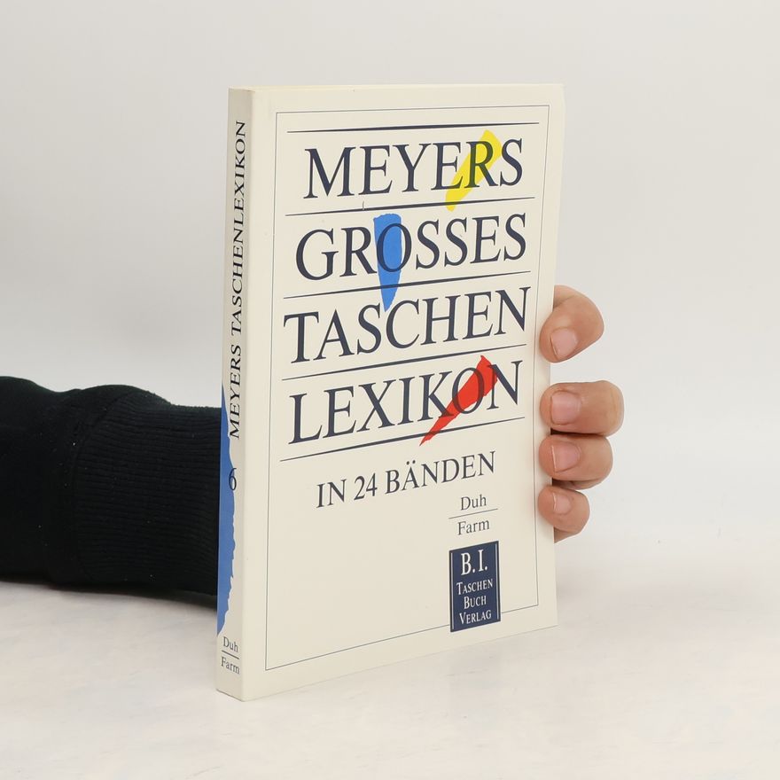 Autorenkollektiv Meyers Grosses Taschenlexikon : in 24 Bänden. Band 6, Duh-Farm