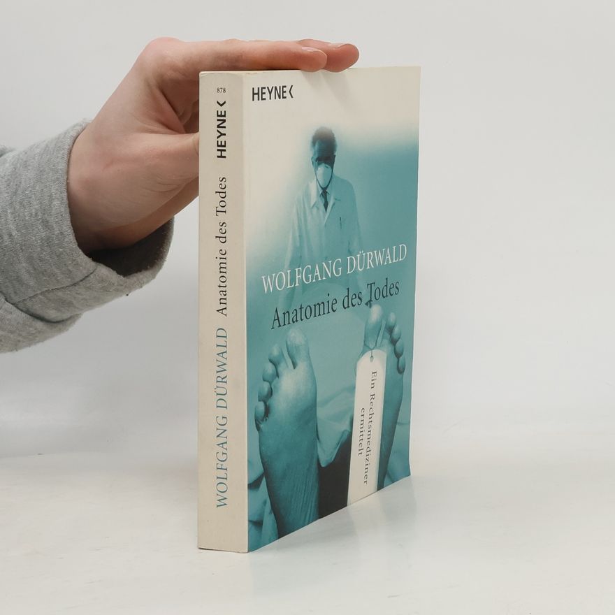Wolfgang Dürwald Anatomie des Todes