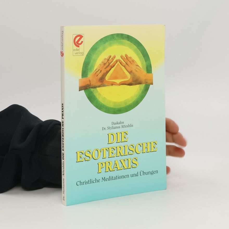 Stylianos Attesle s. Die esoterische Praxis
