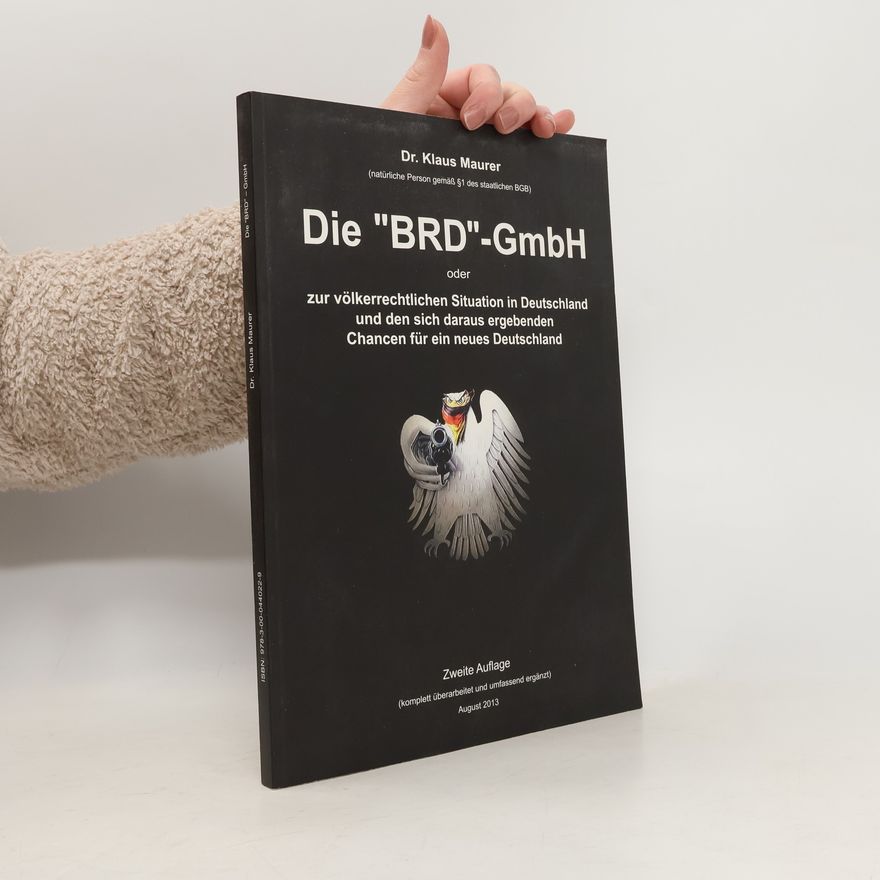Klaus Maurer Die "BRD"-GmbH