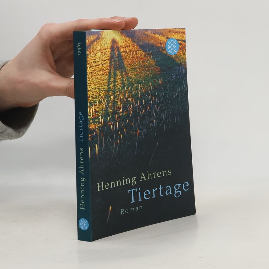 Henning Ahrens Tiertage. Roman