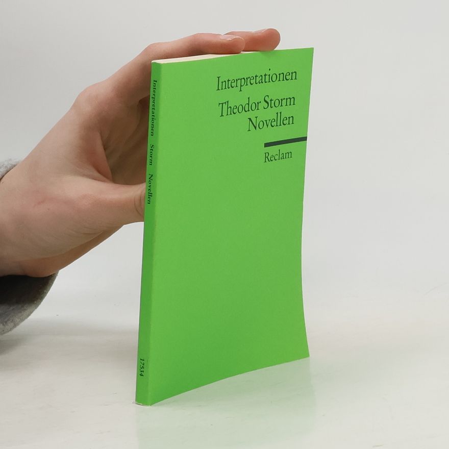 Christoph Deupmann Reclams Universal-Bibliothek: Interpretationen: Theodor Storm. Novellen