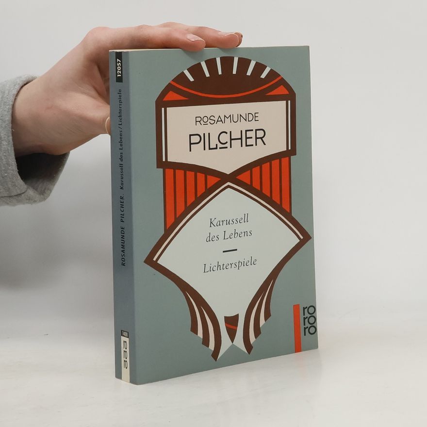 Rosamunde Pilcher Karussell des Lebens. Lichterspiele