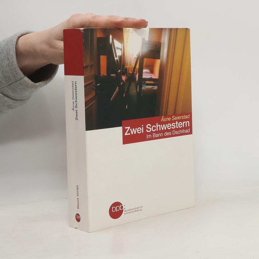 Åsne Seierstad Bundeszentrale für politische Bildung - 10195: Zwei Schwestern