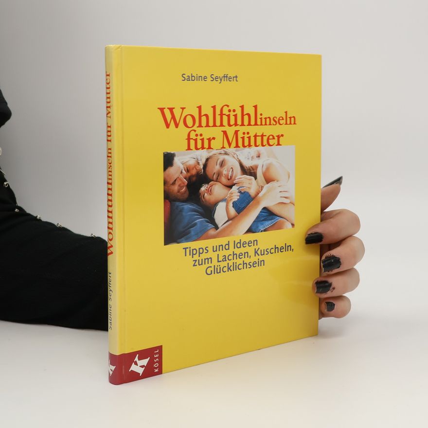 Sabine Seyffert Wohlfühlinseln für Mütter