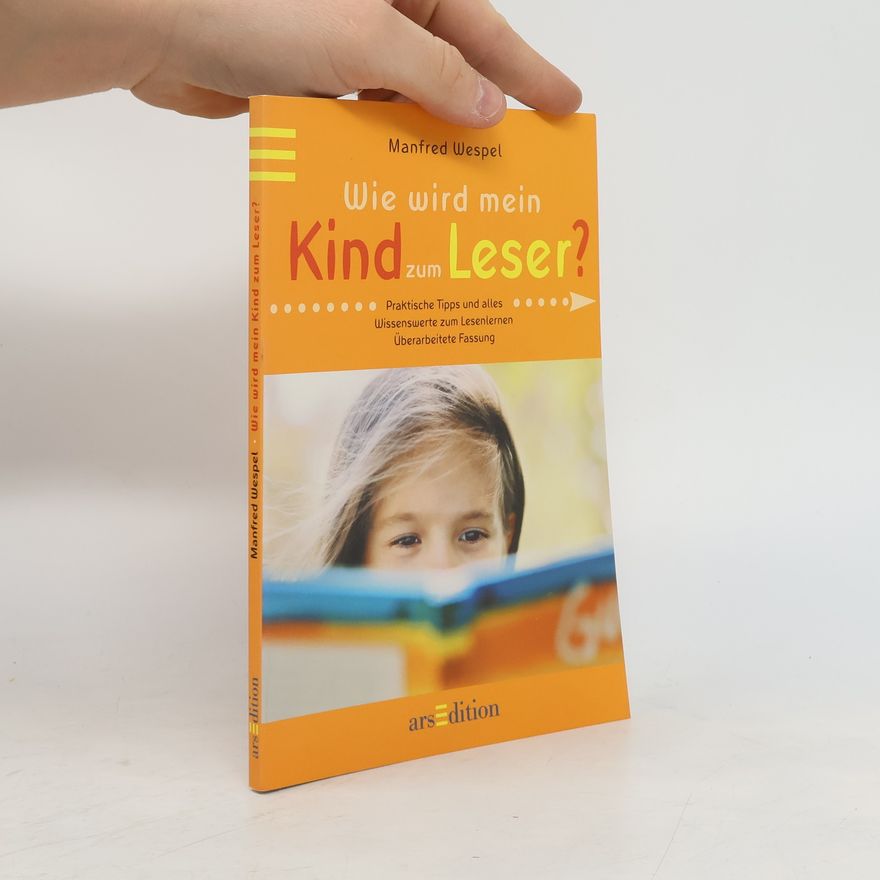 Manfred Wespel Wie wird mein Kind zum Leser?