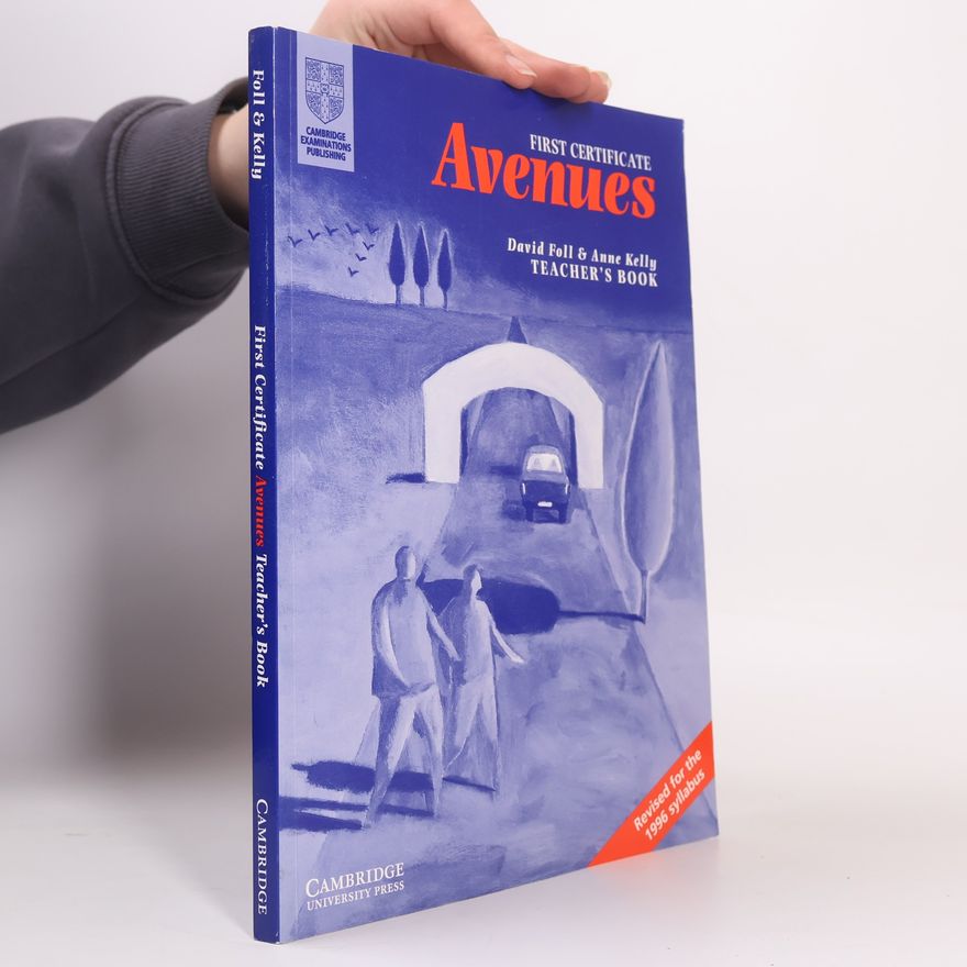 Anne Kelly First Certificate Avenues. Teacher's Book