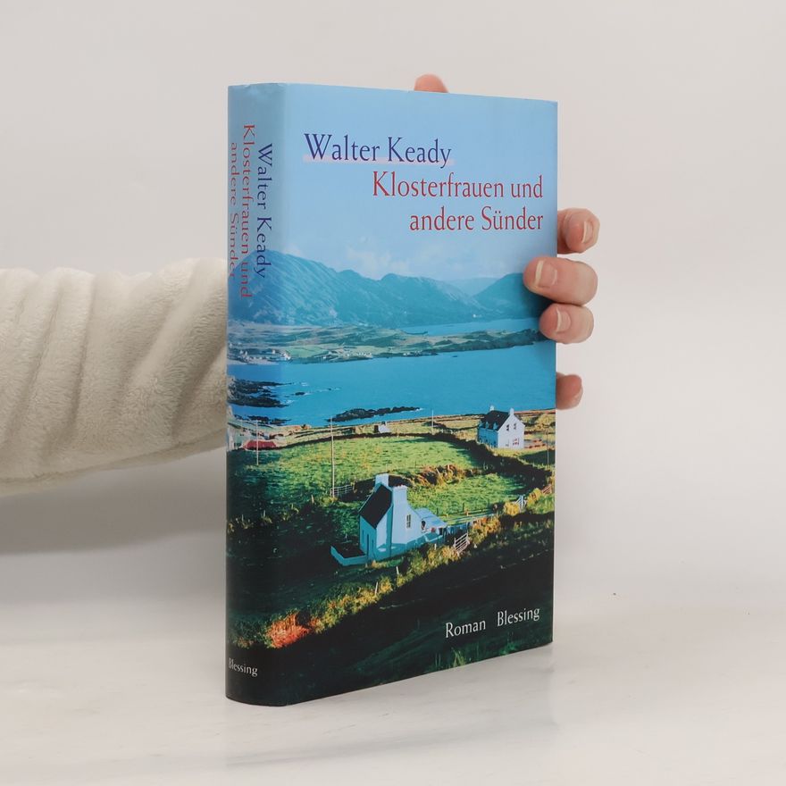 Walter Keady Klosterfrauen und andere Sünder