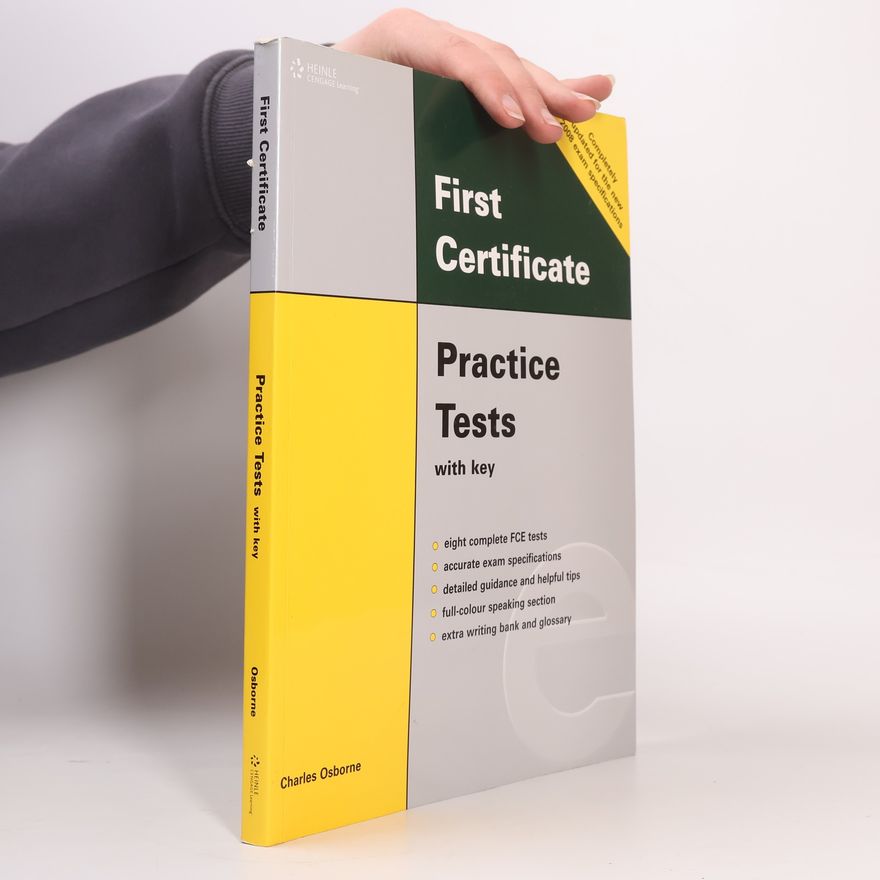 Charles Osborne First certificate. Practice tests with key