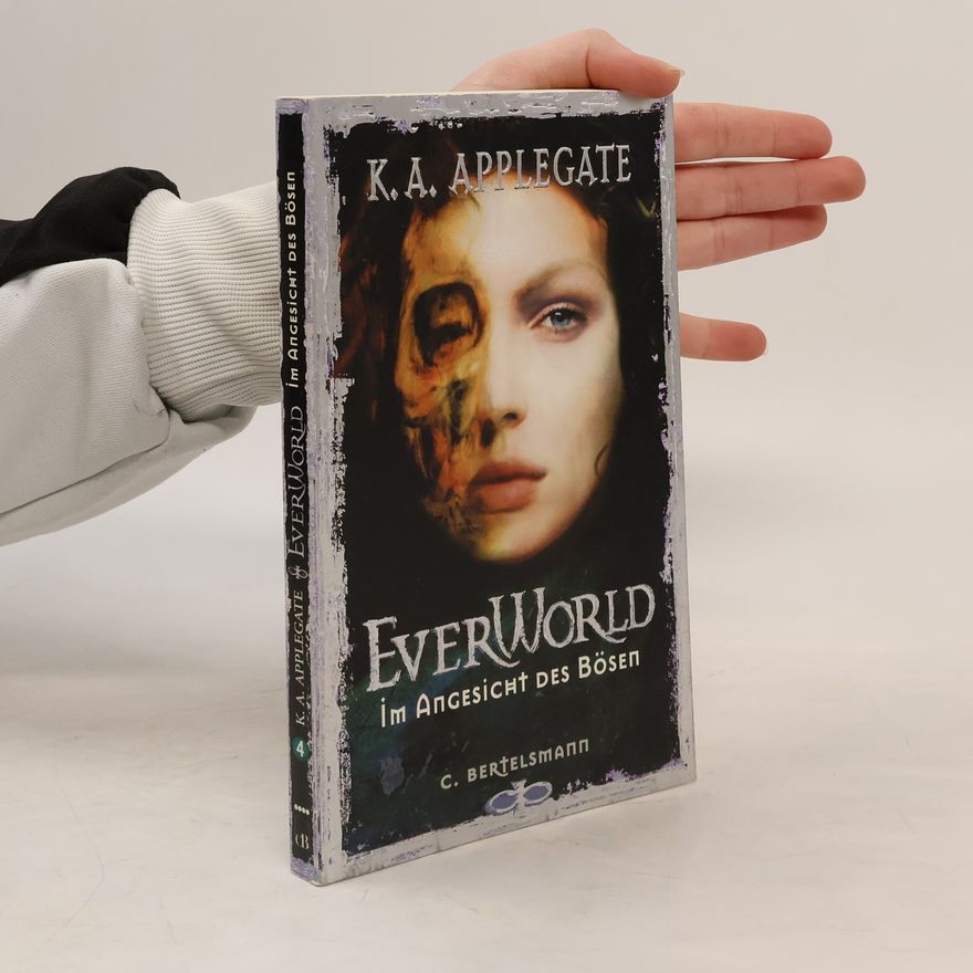 Katherine Applegate Everworld, Bd.4. Im Angesicht des Bösen