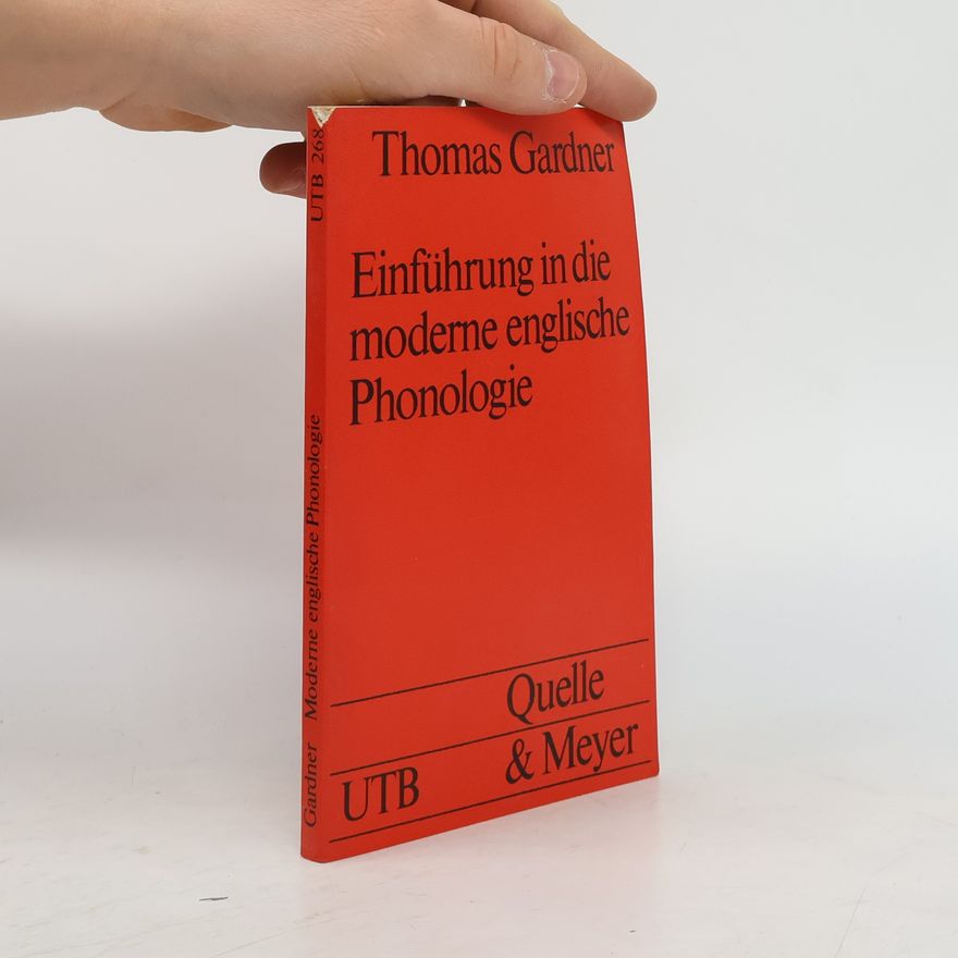 Thomas Gardner Einführung in die moderne englische Phonologie
