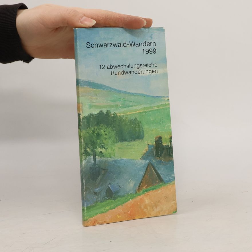 Kolektív autorov Schwarzwald-Wandern 1999