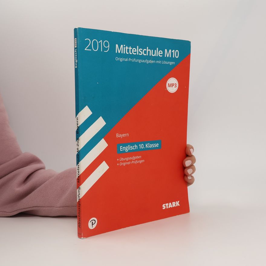 Autorenkollektiv Mittelschule M10 Bayern 2019 - Englisch 10. Klasse M-Zug